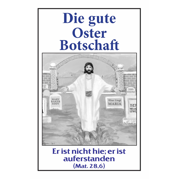 Traktat – Die gute Oster Botschaft