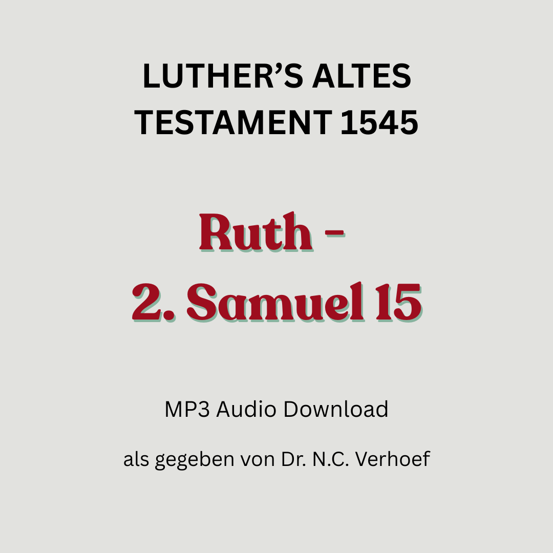 Gesamt Audio Altes Testament, Lutherbibel 1545 - Teil 6, Ruth - 2. Samuel 15