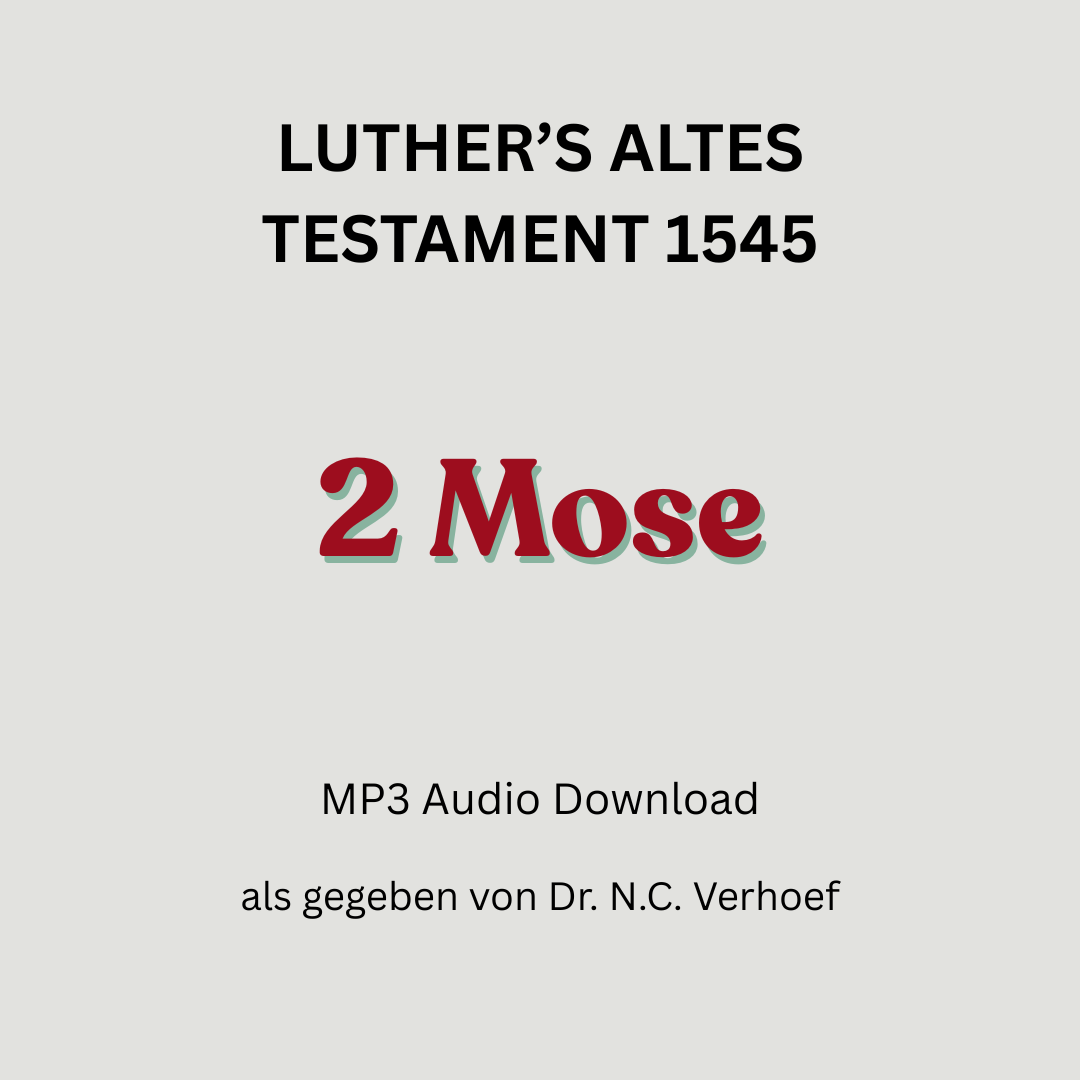 Gesamt Audio Altes Testament, Lutherbibel 1545 - Teil 2, 2 Mose