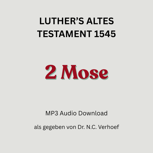 Gesamt Audio Altes Testament, Lutherbibel 1545 - Teil 2, 2 Mose