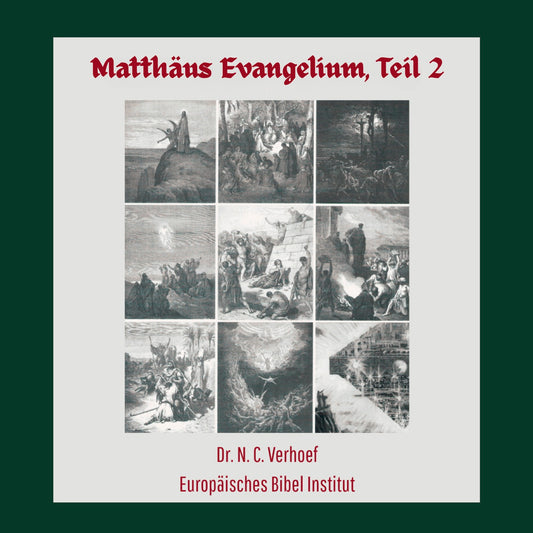 Matthäus Evangelium, Teil 2