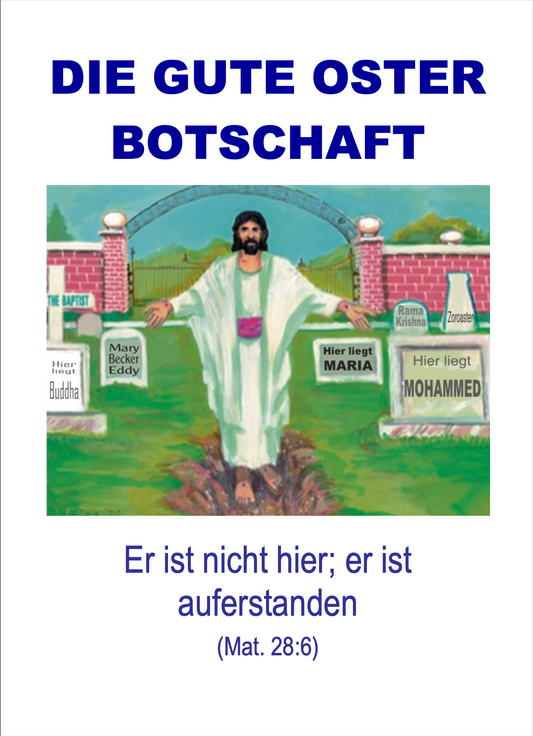 Traktat – Die gute Oster Botschaft